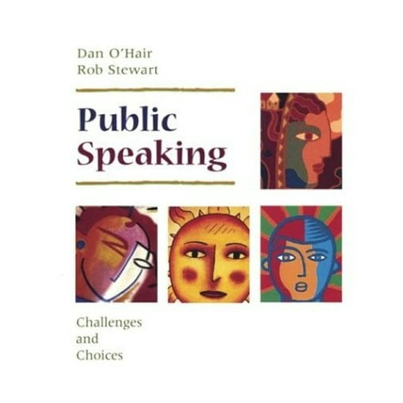 Pre-Owned Public Speaking: Challenges and Choices (Paperback) 0312137222 9780312137229
