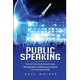 thumbnail image 1 of Public Speaking: How to Overcome Social Anxiety, Develop Self-Confidence and Improve Your Persuasion Skills, (Paperback), 1 of 1