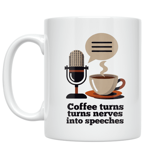 Public Speaking Humor - Motivational Speaker - 11 oz Ceramic Coffee Mug
