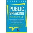 thumbnail image 1 of Public Speaking Principles: The Success Guide for Beginners to Efficient Communication and Presentation Skills. How To R, (Hardcover), 1 of 1
