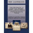 thumbnail image 1 of Public Utility District No. 1 of Douglas County, Washington, Appellant, V. Blaine M. Madden Et UX. U.S. Supreme Court Transcript of Record with Supporting Pleadings (Paperback), 1 of 1