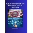 thumbnail image 1 of Public Verification For Multi-Cloud Data Integrity (Paperback), 1 of 1