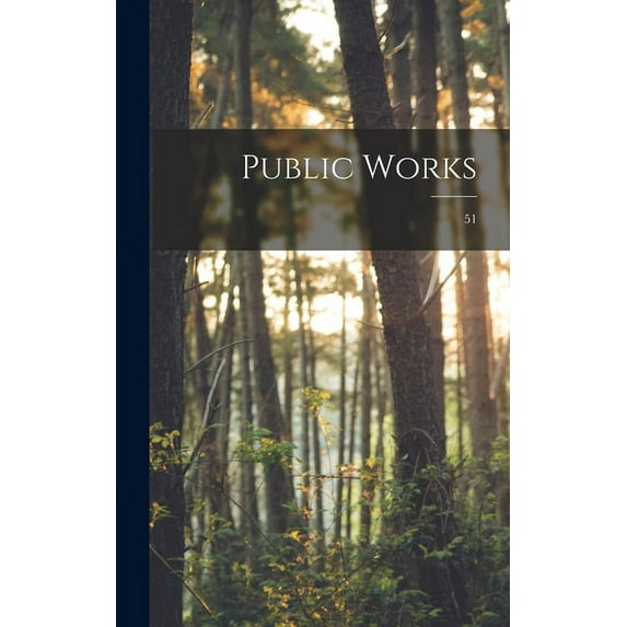 Public Works; 51 (Hardcover)