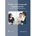 thumbnail image 1 of Public and Nonprofit Organizations: Theory and Management, (Hardcover), 1 of 1