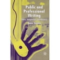 thumbnail image 1 of Pre-Owned Public and Professional Writing: Ethics, Imagination and Rhetoric (Paperback) 1403915822 9781403915825, 1 of 1