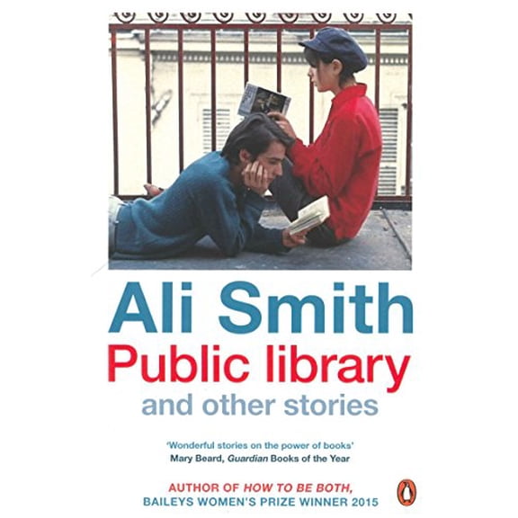 Public library and other stories Ali Smith (Paperback)