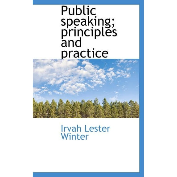 Public speaking; principles and practice (Hardcover)