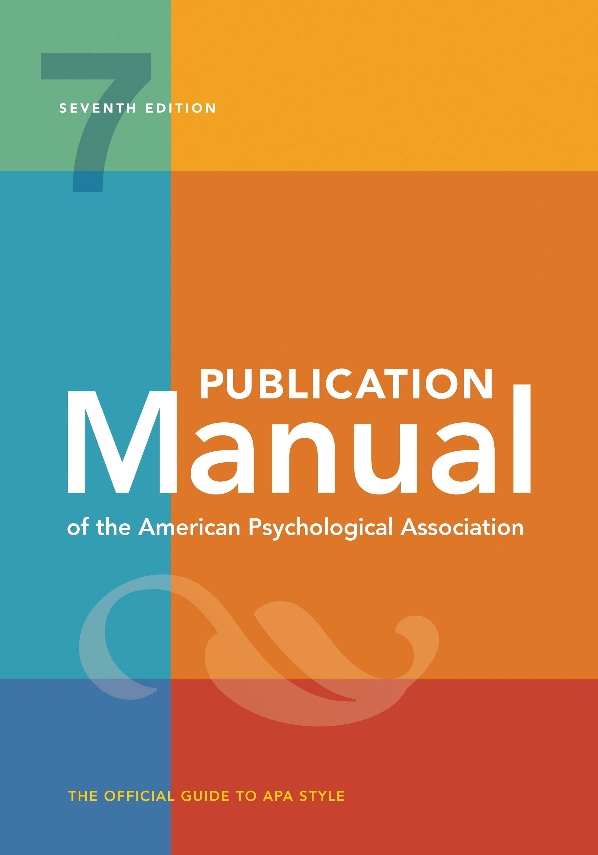 Publication Manual (OFFICIAL) 7th Edition of the American Psychological Association (Edition 7) (Other)