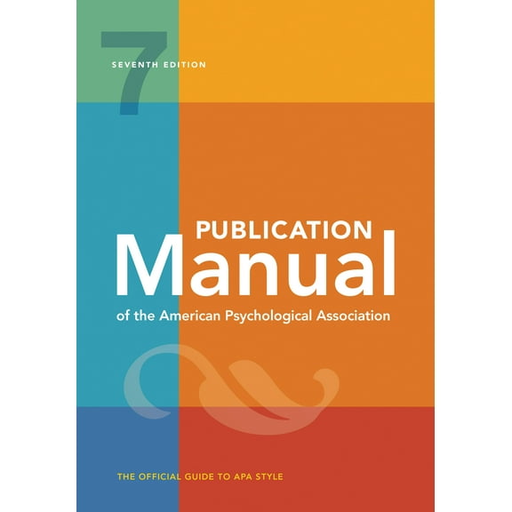 Publication Manual of the American Psychological Association : 7th Edition, 2020 Copyright