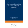 thumbnail image 1 of Publication of the Netherlands Institute The Need for International Reserves and Credit Facilities, Book 31, (Paperback), 1 of 1