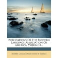 thumbnail image 1 of Publications Of The Modern Language Association Of America, Volume 8... (Paperback), 1 of 1
