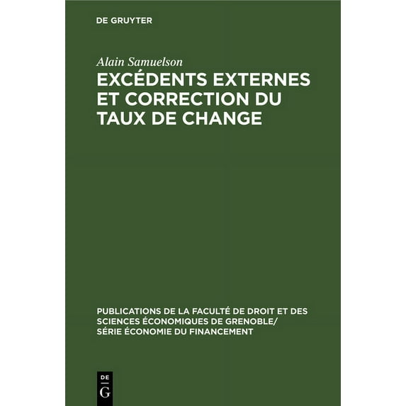 Publications de la Faculté de Droit Et D Excédents externes et correction du taux de change, Book 3, (Hardcover)