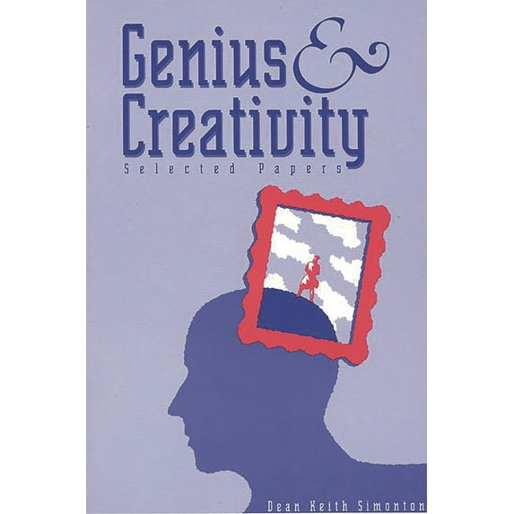 Genius and Creativity: Selected Papers, (Paperback)