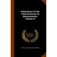 thumbnail image 1 of Publications of the Colonial Society of Massachusetts, Volume 13 (Hardcover), 1 of 1