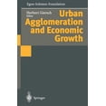 thumbnail image 1 of Publications of the Egon-Sohmen-Foundati Urban Agglomeration and Economic Growth, (Paperback), 1 of 1