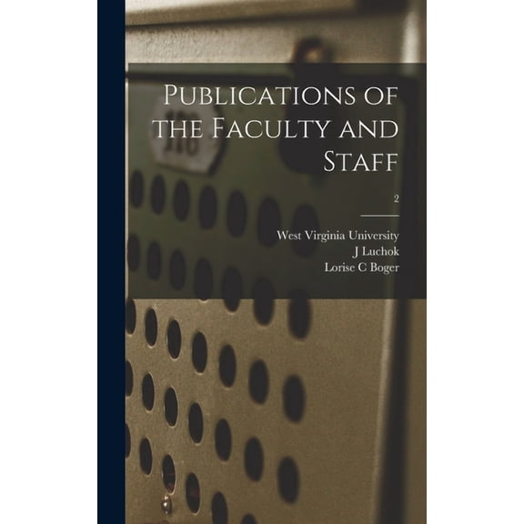 Publications of the Faculty and Staff; 2, (Hardcover)