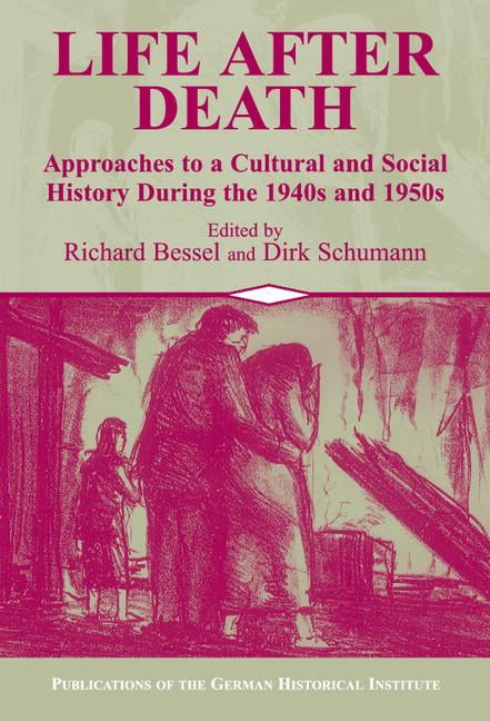 Publications of the German Historical In Life after Death, (Hardcover)