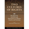 thumbnail image 1 of Publications of the German Historical In Two Cultures of Rights: The Quest for Inclusion and Participation in Modern America and Germany, (Paperback), 1 of 1