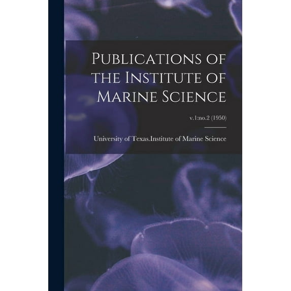 Publications of the Institute of Marine Science; v.1: no.2 (1950), (Paperback)