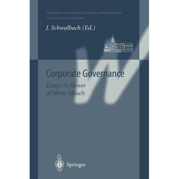 Publications of the Society for Economic Corporate Governance: Essays in Honor of Horst Albach, (Paperback)