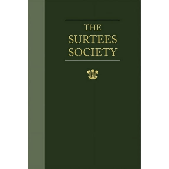 Publications of the Surtees Society: Wills and Inventories from the Registry at Durham. Part IV. (Hardcover)