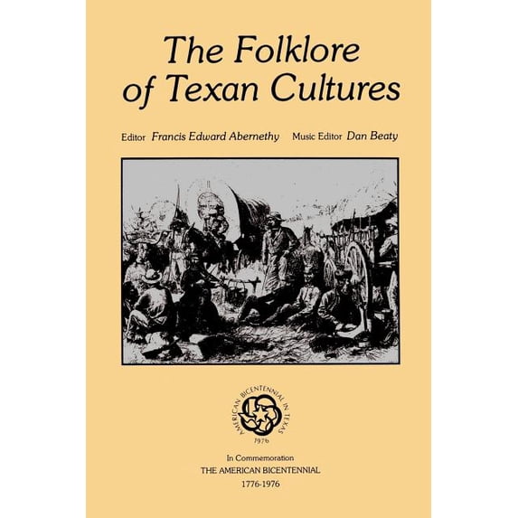 Publications of the Texas Folklore Socie The Folklore of Texan Cultures, Book 38, (Paperback)
