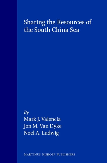 Nijhoff Law Specials Sharing the Resources of the South China Sea, Book 31, (Hardcover)