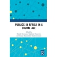thumbnail image 1 of Publics in Africa in a Digital Age, (Hardcover), 1 of 1