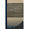 thumbnail image 1 of Publilii Optatiani Porfyrii Carmina, Recens. Et Praefatus Est L. Mueller... (Hardcover), 1 of 1