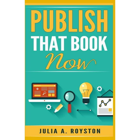 Write. Publish. Promote.: Publish that Book Now (Paperback)