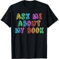 thumbnail image 1 of Published Author Event Writing Crew ASK ME About MY BOOK T-Shirt, 1 of 4