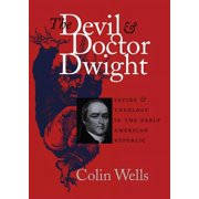 Published by the Omohundro Institute of Devil and Doctor Dwight, Paperback