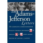 LESTER J CAPPON Published by the Omohundro Institute of Early American Histo: The Adams-Jefferson Letters (Paperback)