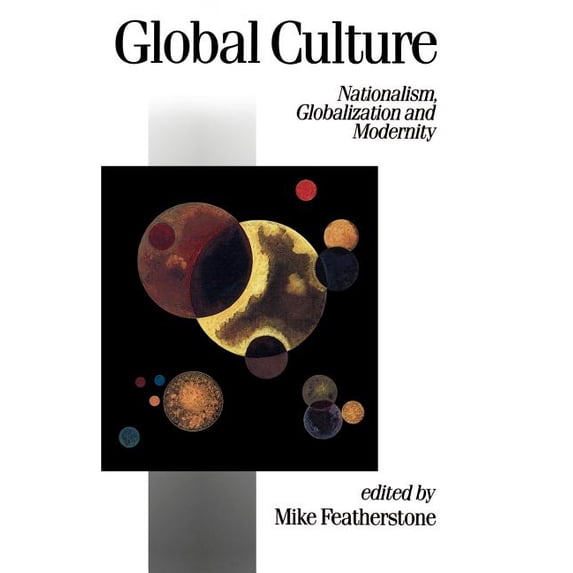 Published in Association with Theory, Cu Global Culture: Nationalism, Globalization and Modernity, Book 2, (Paperback)