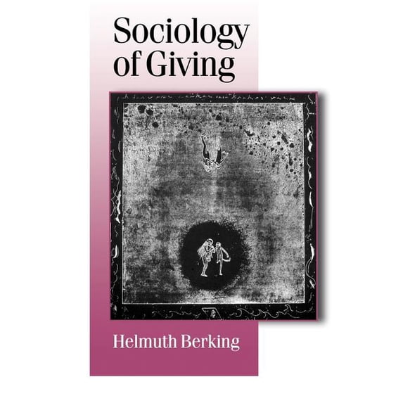 Published in Association with Theory, Cu Sociology of Giving, (Paperback)