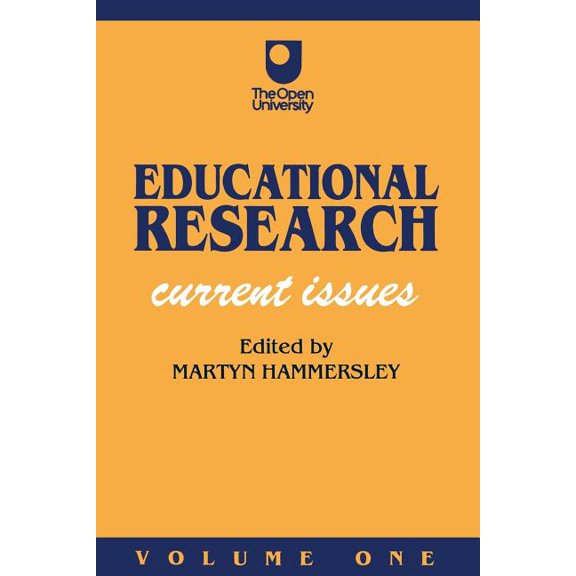 Published in Association with the Open U Educational Research Volume One: Current Issues, (Paperback)
