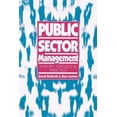 thumbnail image 1 of Published in Association with the Open U Public Sector Management: Theory, Critique and Practice, (Paperback), 1 of 1