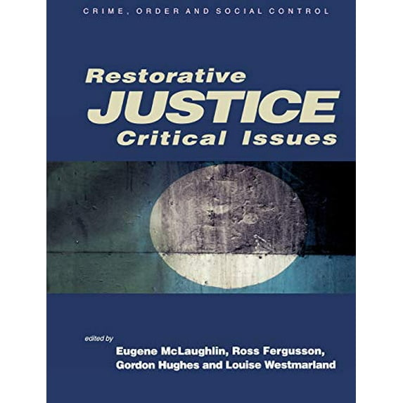 Pre-Owned Restorative Justice: Critical Issues (Paperback) 0761942092 9780761942092