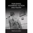 thumbnail image 1 of Publishing Modernist Fiction and Poetry, (Paperback), 1 of 1