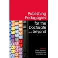 thumbnail image 1 of Publishing Pedagogies for the Doctorate and Beyond, (Paperback), 1 of 1