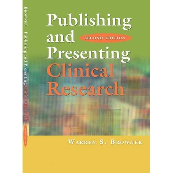 Pre-Owned Publishing and Presenting Clinical Research (Paperback) 0781795060 9780781795067