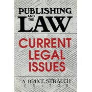 Publishing and the Law Current Legal Issues, Hardcover