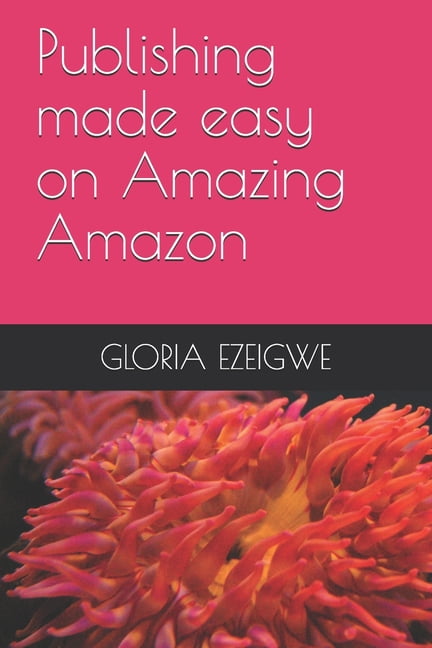Publishing made easy on Amazing Amazon, (Paperback)