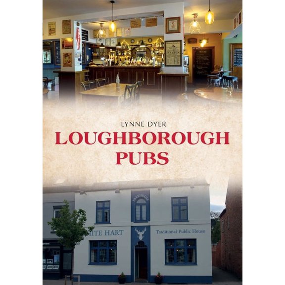 Pubs: Loughborough Pubs (Paperback)