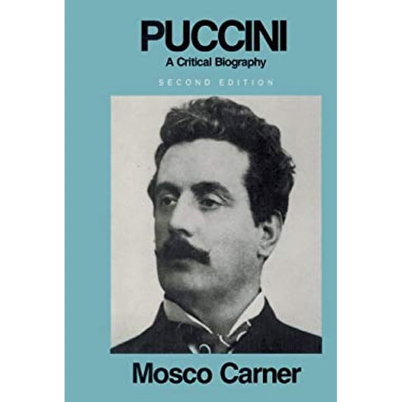 Pre-Owned Puccini: A critical biography (Hardcover) 0841903026 9780841903029