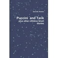 thumbnail image 1 of Puccini & Tank, A Love Story plus other children short stories, (Paperback), 1 of 1