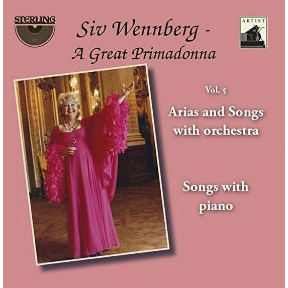 Puccini / Tenhammar / Verdi / Wennberg - Siv Wennberg: A Great Primadonna, Vol. 5 - Music & Performance - CD