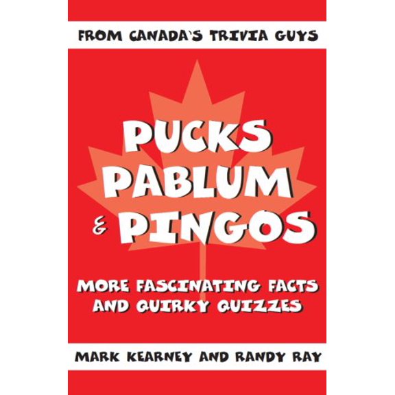 Pre-Owned Pucks, Pablum and Pingos : More Fascinating Facts and Quirky Quizzes (Paperback) 9781550025002