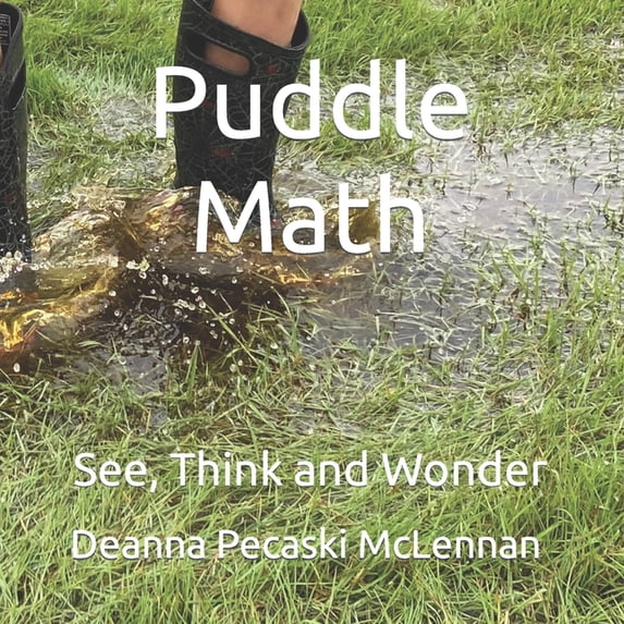 Puddle Math: See, Think and Wonder, (Paperback)
