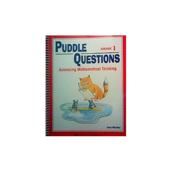 Pre-Owned Puddle Questions - Assessing Mathematical Thinking: Grade 1, 9781561073405, 1561073407, Hardcover,